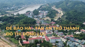 Để Bảo Hà - Tân An trở thành đô thị động lực